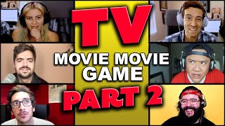 MOVIE MOVIE GAME TV SHOW Part 2 ft Elyse and James Willems Kassem G Tim Chantarangsu [upl. by Raamal]