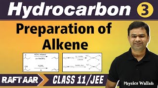 Hydrocarbon 03  Preparation of Alkene  Class 11JEE  RAFTAAR [upl. by Fanechka]