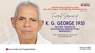 K G GEORGE 95 PULIYARA VADAKKETHIL I TPM KADAMPANADU 22032024 [upl. by Melvena]