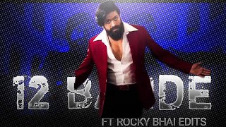 12 BANDE  FT YASH EDIT  ROCKY BHAI EDIT STATUS amp 12 BANDE SONG EDIT  KGF EDIT STATUS [upl. by Angel889]