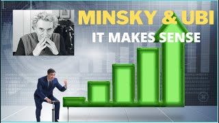 UBI Minsky and the economy [upl. by Allecram]