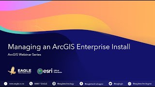 Managing an ArcGIS Enterprise install [upl. by Melda629]