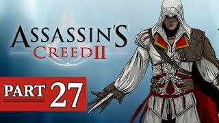 Assassins Creed 2 Walkthrough Part 27  AC2 Lets Play Gameplay [upl. by Adolpho]