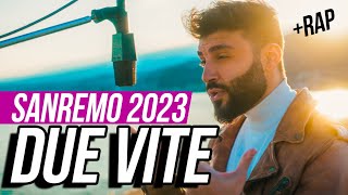 Due Vite  RAP  SANREMO 2023 Stefano Germanotta MarcoMengoni [upl. by Ahsilyt]