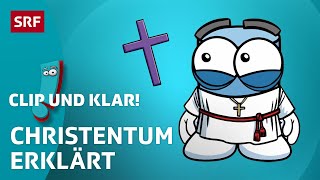 Christentum Weltreligion erklärt  SRF Kids – Clip und klar  Für Kinder erklärt [upl. by Pedaiah]