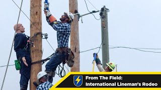 From the Field International Linemans Rodeo [upl. by Eidoj532]