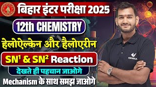 Class 12 Chemistry SN1 and SN2 Reaction  Aloalkanes and Haloarenes 12th Chemistry Bihar Board [upl. by Nashbar]