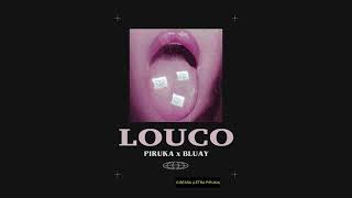 Letra Louco Piruka x Pluay [upl. by Sheng558]