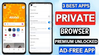 3 Best Free Private Browser Apps For Android [upl. by Tisbee]