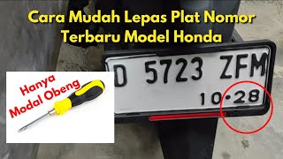 Cara Melepaskan Plat Nomor Baru Model Honda Terbaru dengan Mudah [upl. by Atteuqahs589]