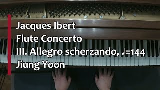 Piano Part Ibert Flute Concerto III Allegro scherzando ♩144 [upl. by Rubenstein]