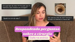 CISTO NO OVARIO respondendo as perguntas ✨ [upl. by Ahsiram]