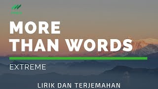 Terjemahan lirik More Than Words  Extreme [upl. by Wichman324]