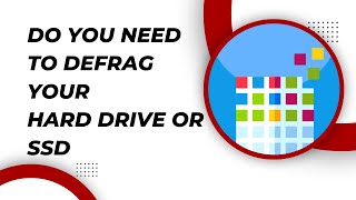 Do You Need to Defrag Your Hard Drive or SSD [upl. by Anirpas251]