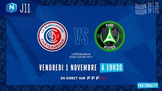 J11 I LB Châteauroux – Paris 13 Aletico 11 le résumé I National FFF 20242025 [upl. by Friedlander798]