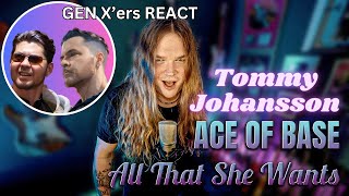 GEN Xers REACT  Tommy Johansson  All That She Wants Metal cover [upl. by Airamzul]