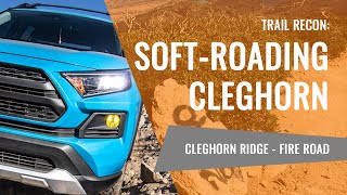 Trail Recon  Cleghorn Ridge OHV 2N47 [upl. by Chancellor]