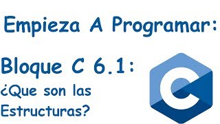 Bloque 61 ¿Que son las Estructuras [upl. by Maurene]