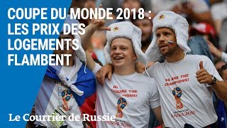 Coupe du monde 2018  les prix des logements flambent [upl. by Olmsted]