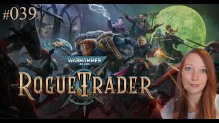 Diebstahl der Sonne  Warhammer 40000 Rogue Trader 39 [upl. by Aliehc]