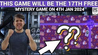 EXPECTED 17TH FREE MYSTERY GAME ON JAN 04  EPIC GAMES MYSTERY GAME 2023 [upl. by Refiffej]