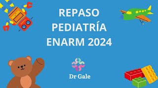 PEDIATRIA REPASO ENARM 2024 [upl. by Staci]