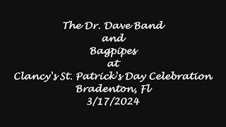 THE DR DAVE BAND amp BAGPIPES  3172024 [upl. by Aguayo]