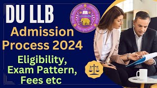 DU LLB 2024  DU LLB Admission Detail 2024  DU llb syllabus 2024  Du llb Admission process 2024 [upl. by Nneb]