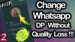 Secret Tricks to Enhance your WhatsApp DP for Amazing output  Upload Whatsapp DP in High Quality [upl. by Letch]