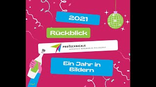 proTechnicale 2021  Ein Jahresrückblick in Bildern [upl. by Rotceh189]