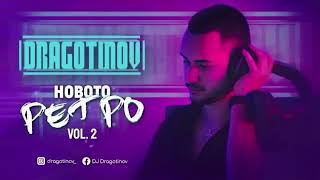 DJ DRAGOTINOV ДЖ ДРАГОТИНОВ Novoto Retro Vol2 REUPLOAD [upl. by Keifer363]