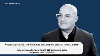 Mobilità elettrica Parla Raffaele Fusilli Ceo Renault Italia [upl. by Theodor14]