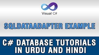 69 C DataSet and DataTable In Urdu  SqlDataAdapter Example [upl. by Belia]