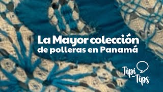 LA MAYOR COLECCIÓN DE POLLERAS EN PANAMÁ [upl. by Uba]