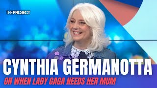 Cynthia Germanotta On When Lady Gaga Needs Her Mum [upl. by Salisbarry717]