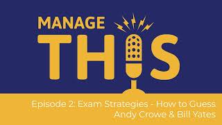 Manage This  Episode 2  Exam Strategies How to Guess [upl. by Zannini595]