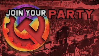 Join Your Party Join the CPUSA [upl. by Onida]