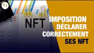 Imposition crypto monnaie  Déclarer correctement ses NFT [upl. by Cassidy554]