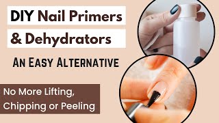 How to DIY Nail Primers amp Dehydrators at Home [upl. by Ardnaiek]