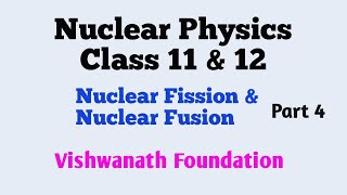 Nuclear Fission Fusion  Class 11 amp 12  Physics [upl. by Noslrac]