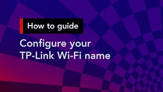 How to configure your TPLink WiFi name  Superloop Customer Support [upl. by Valora]