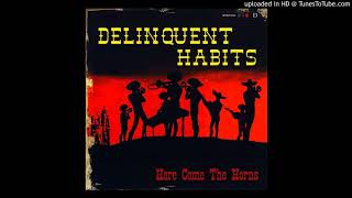 07 Western Ways l Delinquent Habits l Here Come The Horns [upl. by Nohj268]