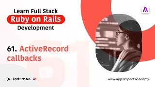 ActiveRecord Callbacks in Rails [upl. by Feodore]