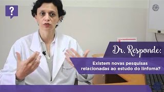 Dr Responde existem novas pesquisas relacionadas ao estudo do linfoma [upl. by Euridice]