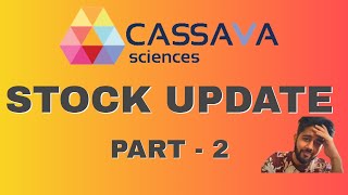 CASSAVA SCIENCES STOCK UPDATE  Whats Next  Part2 [upl. by Jemmie800]