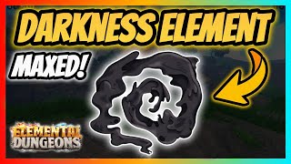 New Legendary Darkness Element MAXED Showcase  Elemental Dungeons [upl. by Ajroj154]