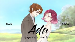 【SANI RAIZA】 ADA  LYODRA AFGAN JAPANESE VERSION  Cover [upl. by Mauretta]