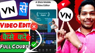 VN App Se Video Edit Kaise Kare  VN Video Editor Full Tutorial  Free Video Editing Complete Course [upl. by Mclyman822]