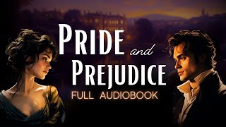 ✨ Full Pride and Prejudice Audiobook by Jane Austen  Get Sleepy [upl. by Ailero748]