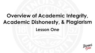 Overview of Academic Integrity Academic Dishonesty amp Plagiarism [upl. by Ahsiakal]